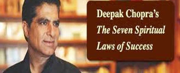 Deepak Chopra – The Seven Spiritual Laws of Success